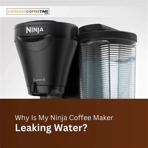 ninja coffee maker basket leaking
